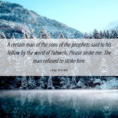 Picture 06 - 1 Kings 20:35 WEB - A certain man of the sons of the prophets said to - Bible Verse Picture