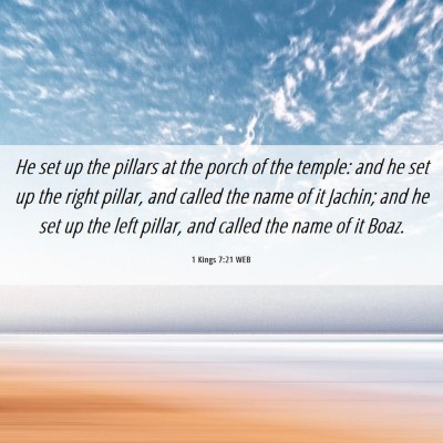 Picture 06 - 1 Kings 7:21 WEB - He set up the pillars at the porch of the temple: - Bible Verse Picture