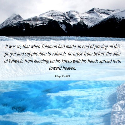 Picture 06 - 1 Kings 8:54 WEB - It was so, that when Solomon had made an end of - Bible Verse Picture