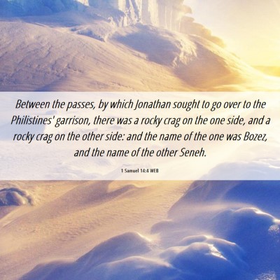 Picture 06 - 1 Samuel 14:4 WEB - Between the passes, by which Jonathan sought to - Bible Verse Picture