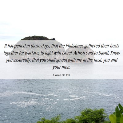 Picture 06 - 1 Samuel 28:1 WEB - It happened in those days, that the Philistines - Bible Verse Picture