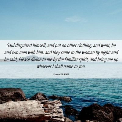 Picture 06 - 1 Samuel 28:8 WEB - Saul disguised himself, and put on other - Bible Verse Picture