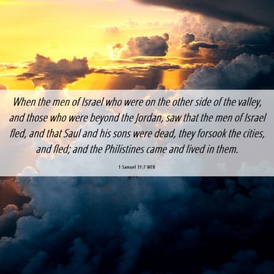 Picture 06 - 1 Samuel 31:7 WEB - When the men of Israel who were on the other side - Bible Verse Picture