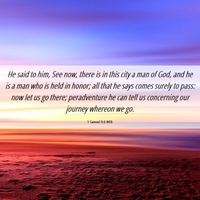 Picture 06 - 1 Samuel 9:6 WEB - He said to him, See now, there is in this city a - Bible Verse Picture