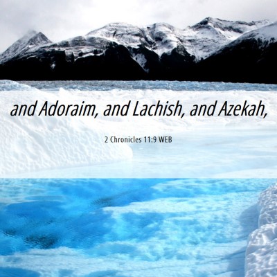 Picture 06 - 2 Chronicles 11:9 WEB - and Adoraim, and Lachish, and - Bible Verse Picture