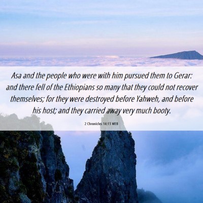 Picture 06 - 2 Chronicles 14:13 WEB - Asa and the people who were with him pursued them - Bible Verse Picture