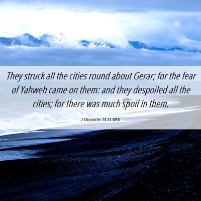 Picture 06 - 2 Chronicles 14:14 WEB - They struck all the cities round about Gerar; for - Bible Verse Picture