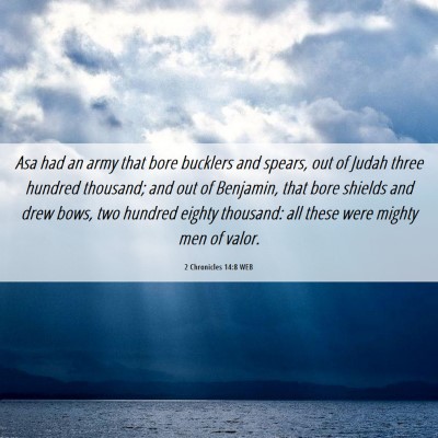 Picture 06 - 2 Chronicles 14:8 WEB - Asa had an army that bore bucklers and spears, - Bible Verse Picture