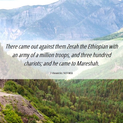Picture 06 - 2 Chronicles 14:9 WEB - There came out against them Zerah the Ethiopian - Bible Verse Picture