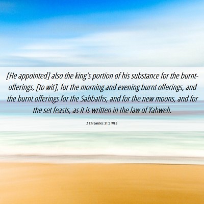 Picture 06 - 2 Chronicles 31:3 WEB - [He appointed] also the king's portion of his - Bible Verse Picture