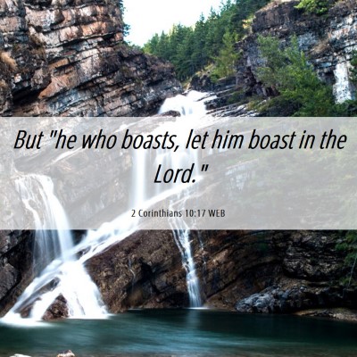 Picture 06 - 2 Corinthians 10:17 WEB - But 
