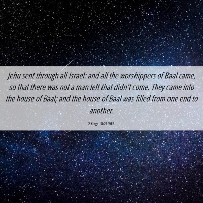 Picture 06 - 2 Kings 10:21 WEB - Jehu sent through all Israel: and all the - Bible Verse Picture