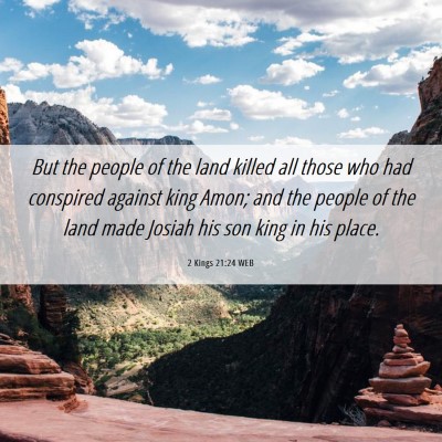 Picture 06 - 2 Kings 21:24 WEB - But the people of the land killed all those who - Bible Verse Picture