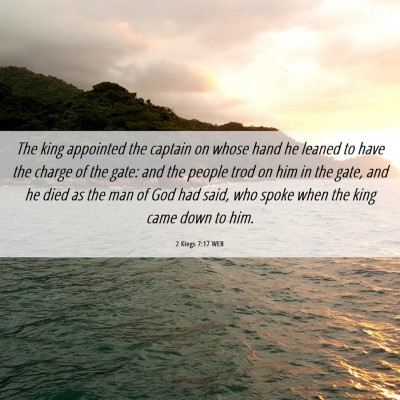 Picture 06 - 2 Kings 7:17 WEB - The king appointed the captain on whose hand he - Bible Verse Picture