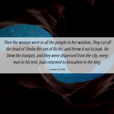 Picture 06 - 2 Samuel 20:22 WEB - Then the woman went to all the people in her - Bible Verse Picture