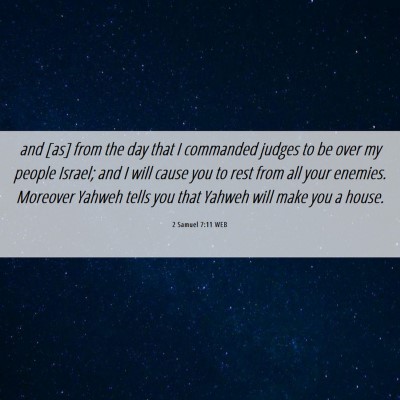 Picture 06 - 2 Samuel 7:11 WEB - and [as] from the day that I commanded judges to - Bible Verse Picture