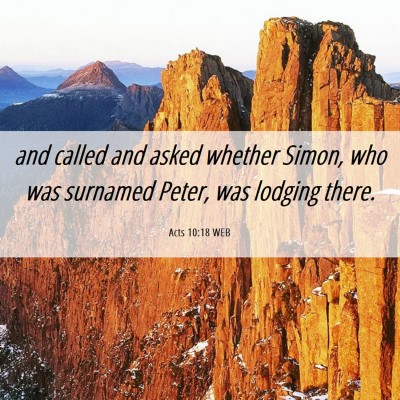 Picture 06 - Acts 10:18 WEB - and called and asked whether Simon, who was - Bible Verse Picture