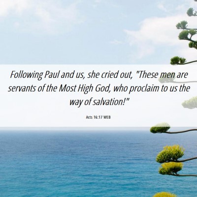 Picture 06 - Acts 16:17 WEB - Following Paul and us, she cried out, 