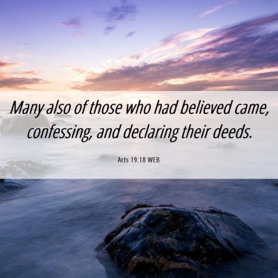 Picture 06 - Acts 19:18 WEB - Many also of those who had believed came, - Bible Verse Picture