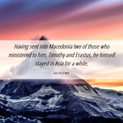 Picture 06 - Acts 19:22 WEB - Having sent into Macedonia two of those who - Bible Verse Picture