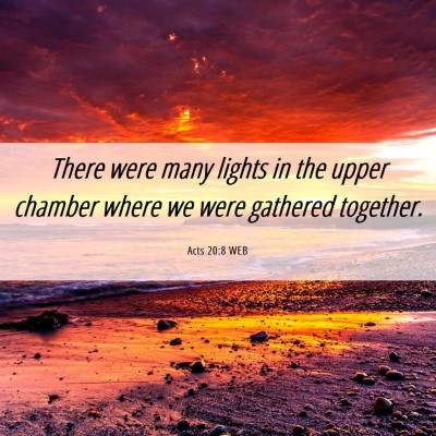 Picture 06 - Acts 20:8 WEB - There were many lights in the upper chamber where - Bible Verse Picture