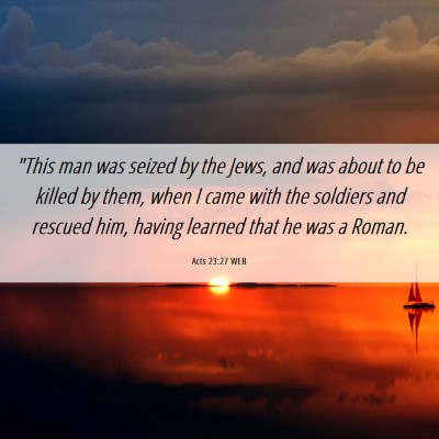 Picture 06 - Acts 23:27 WEB - 