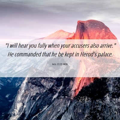 Picture 06 - Acts 23:35 WEB - 