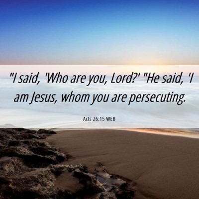 Picture 06 - Acts 26:15 WEB - 