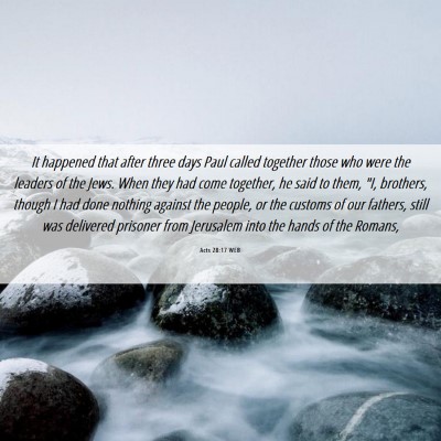 Picture 06 - Acts 28:17 WEB - It happened that after three days Paul called - Bible Verse Picture