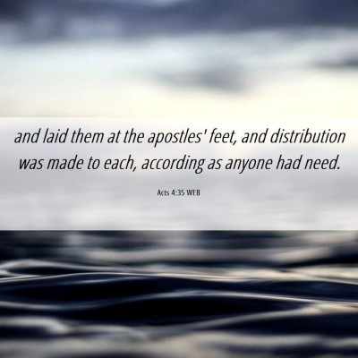 Picture 06 - Acts 4:35 WEB - and laid them at the apostles' feet, and - Bible Verse Picture