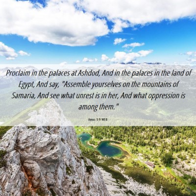 Picture 06 - Amos 3:9 WEB - Proclaim in the palaces at Ashdod, And in the - Bible Verse Picture