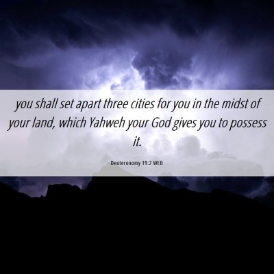 Picture 06 - Deuteronomy 19:2 WEB - you shall set apart three cities for you in the - Bible Verse Picture