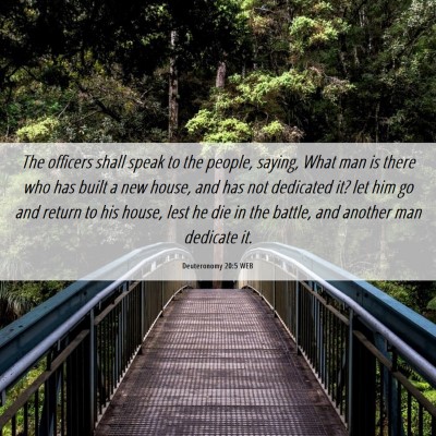 Picture 06 - Deuteronomy 20:5 WEB - The officers shall speak to the people, saying, - Bible Verse Picture