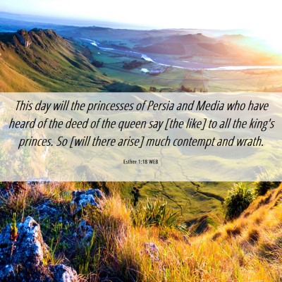 Picture 06 - Esther 1:18 WEB - This day will the princesses of Persia and Media - Bible Verse Picture