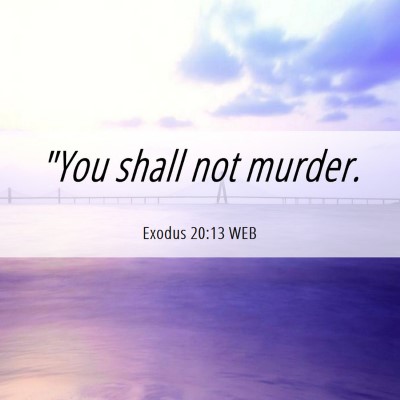 Picture 06 - Exodus 20:13 WEB - 