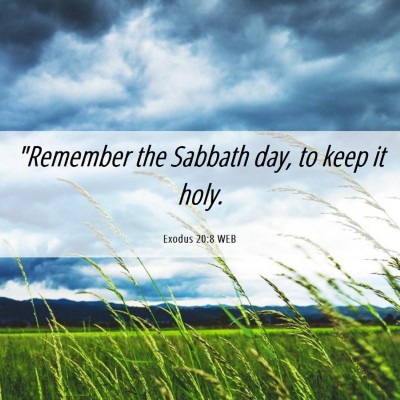 Picture 06 - Exodus 20:8 WEB - 