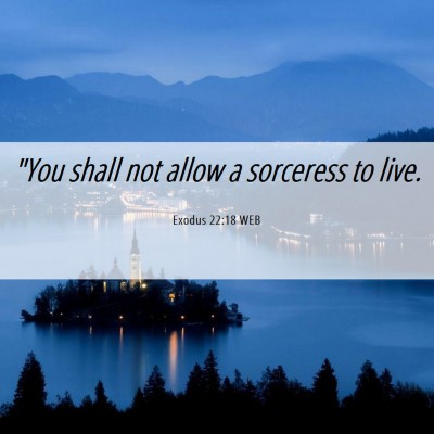Picture 06 - Exodus 22:18 WEB - 