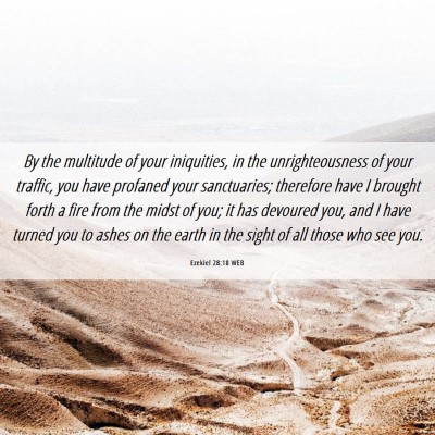 Picture 06 - Ezekiel 28:18 WEB - By the multitude of your iniquities, in the - Bible Verse Picture