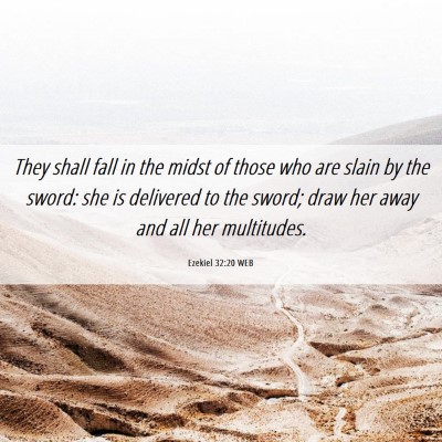 Picture 06 - Ezekiel 32:20 WEB - They shall fall in the midst of those who are - Bible Verse Picture