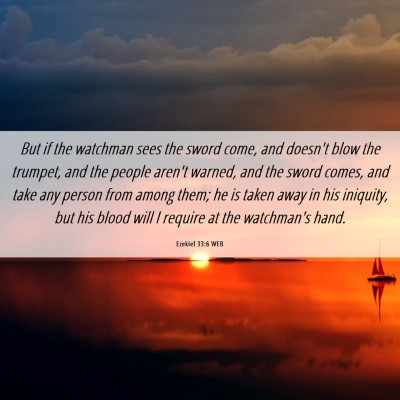 Picture 06 - Ezekiel 33:6 WEB - But if the watchman sees the sword come, and - Bible Verse Picture