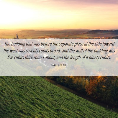 Picture 06 - Ezekiel 41:12 WEB - The building that was before the separate place - Bible Verse Picture