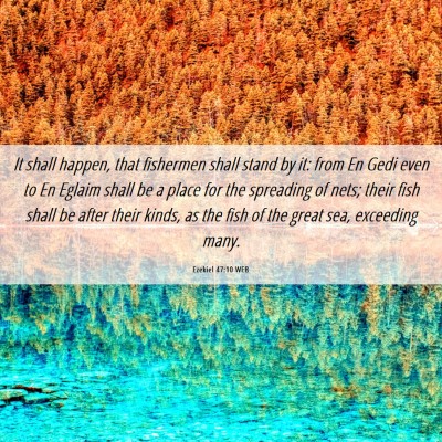 Picture 06 - Ezekiel 47:10 WEB - It shall happen, that fishermen shall stand by - Bible Verse Picture