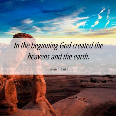 Picture 06 - Genesis 1:1 WEB - In the beginning God created the heavens and the - Bible Verse Picture