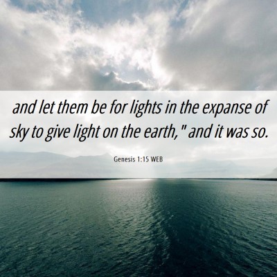 Picture 06 - Genesis 1:15 WEB - and let them be for lights in the expanse of sky - Bible Verse Picture