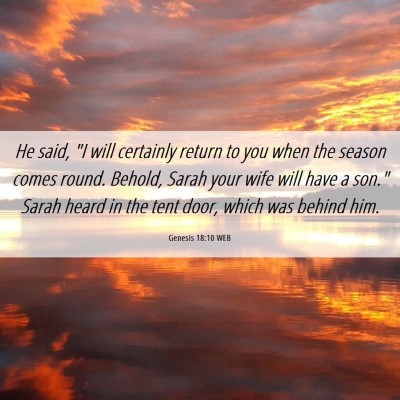 Picture 06 - Genesis 18:10 WEB - He said, 