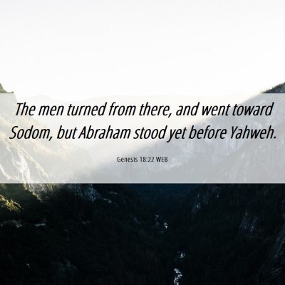 Picture 06 - Genesis 18:22 WEB - The men turned from there, and went toward Sodom, - Bible Verse Picture