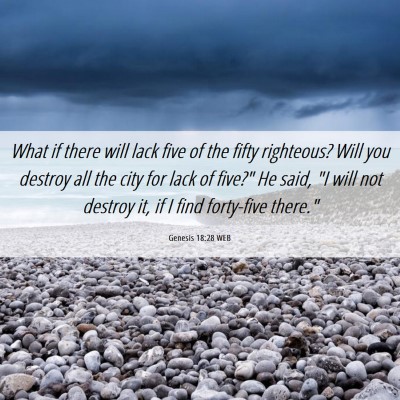 Picture 06 - Genesis 18:28 WEB - What if there will lack five of the fifty - Bible Verse Picture