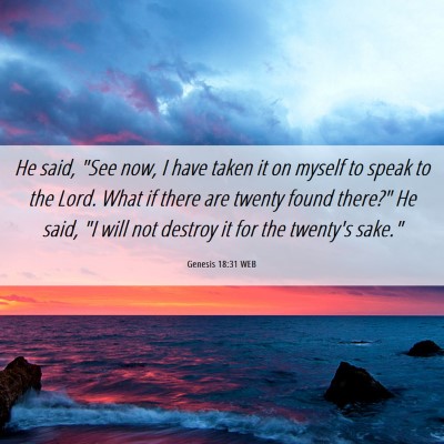 Picture 06 - Genesis 18:31 WEB - He said, 