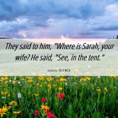 Picture 06 - Genesis 18:9 WEB - They said to him, 
