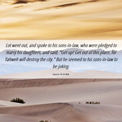 Picture 06 - Genesis 19:14 WEB - Lot went out, and spoke to his sons-in-law, who - Bible Verse Picture